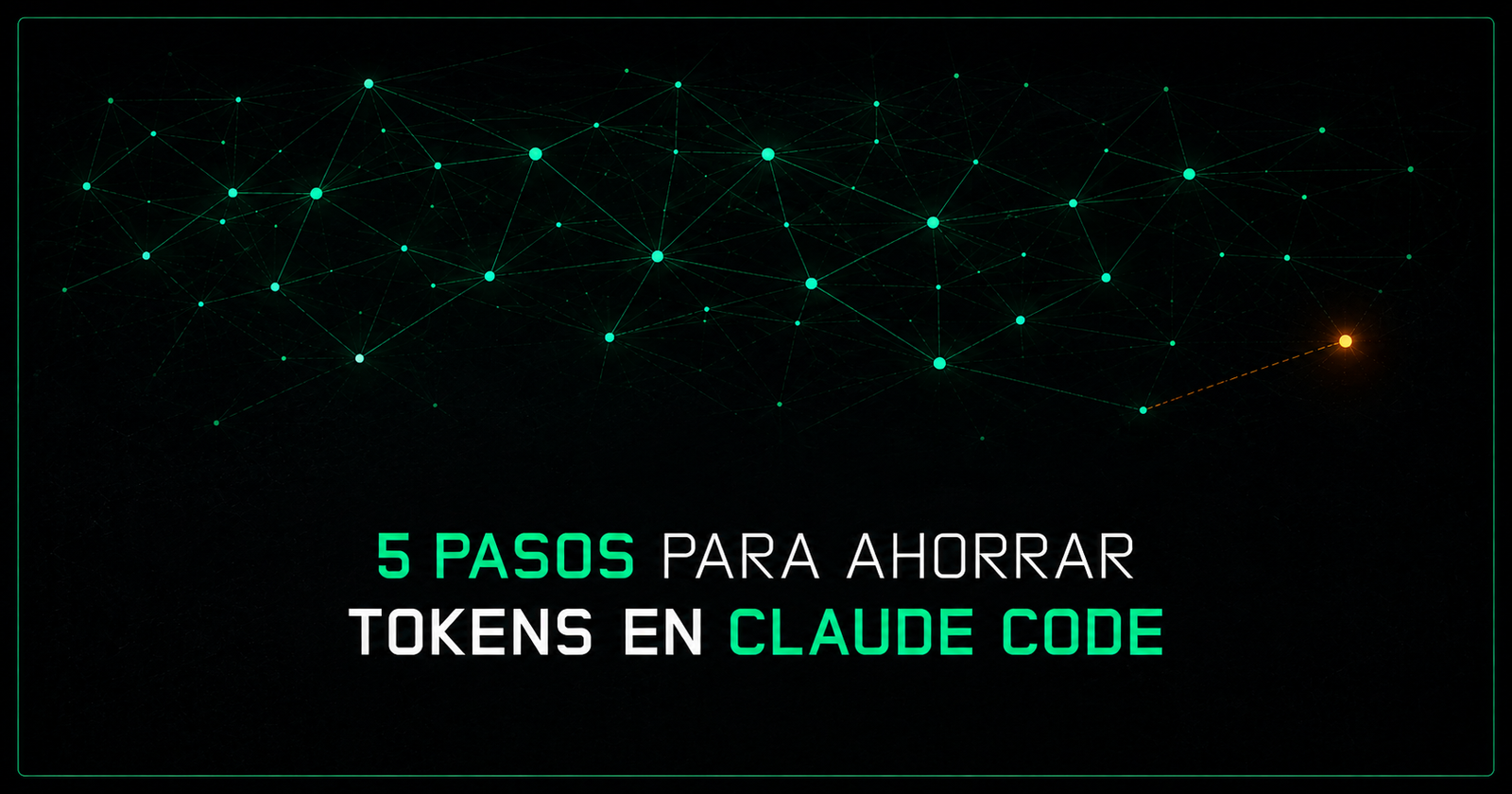 Ahorrar Tokens en Claude Code: 5 Pasos para un Flujo Eficaz